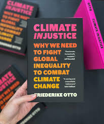 Climate breakdown 'an injustice multiplier' Otto's new book