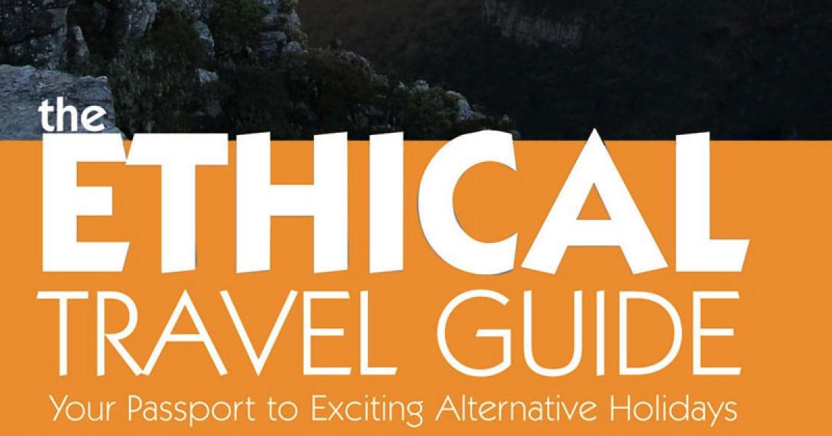 The Ethical Travel Guide By Tourism Concern 82344 