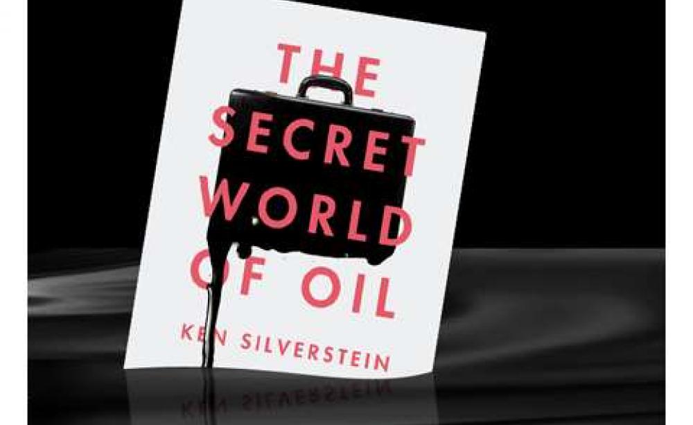 'The Secret World of Oil' by Ken Silverstein - front cover. Image via Gawker.com.