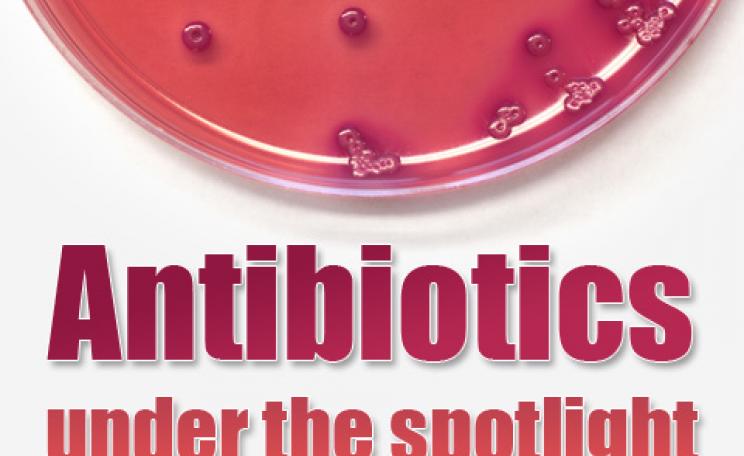Antibiotics under the spotlight