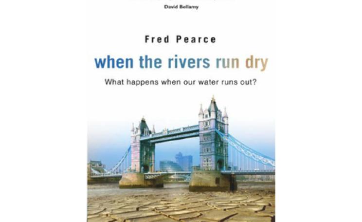 When the Rivers Run Dry