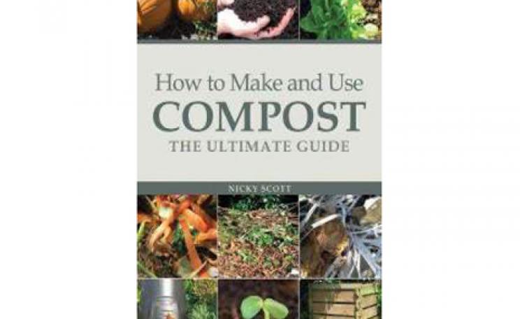 How to Make and Use Compost - The Ultimate Guide