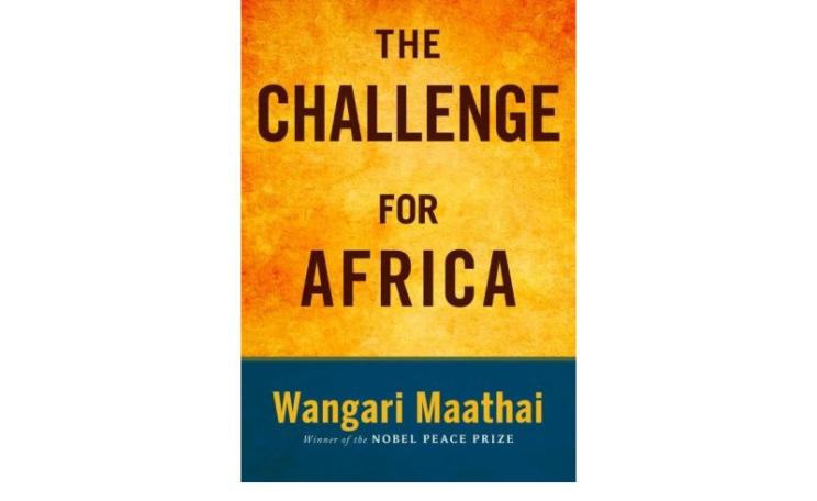 Wangari Maathai - The Challenge for Africa